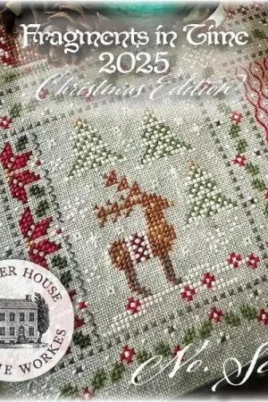Fragments in Time 2025 #7 Cross Stitch Pattern by Summer House Stitche Workes Authentic