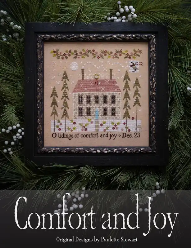 PREORDER COMFORT AND JOY Plum Street Sampler Cross Stitch Pattern Hassle-Free Returns