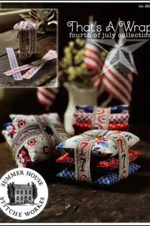 That's a Wrap Fourth of July Collection by Summer House Stitche Workes Direct From Manufacturer