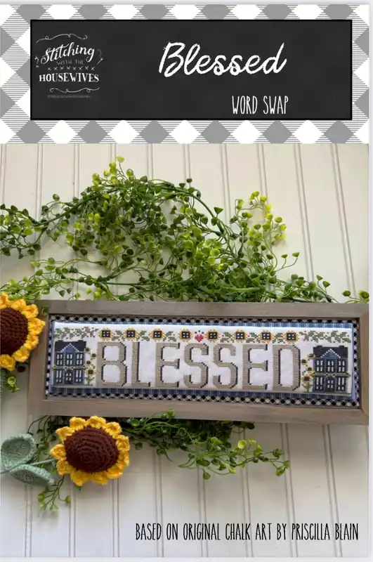 Blessed by Stitching with the Housewives Editor’s Pick