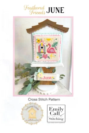 Feathered Friends: June by Emily Call Stitching Today Only