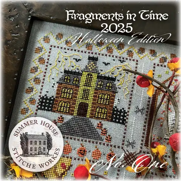 Weekend Sale No. 1 Fragments in Time 2025 Halloween Edition by Summer House Stitche Workes