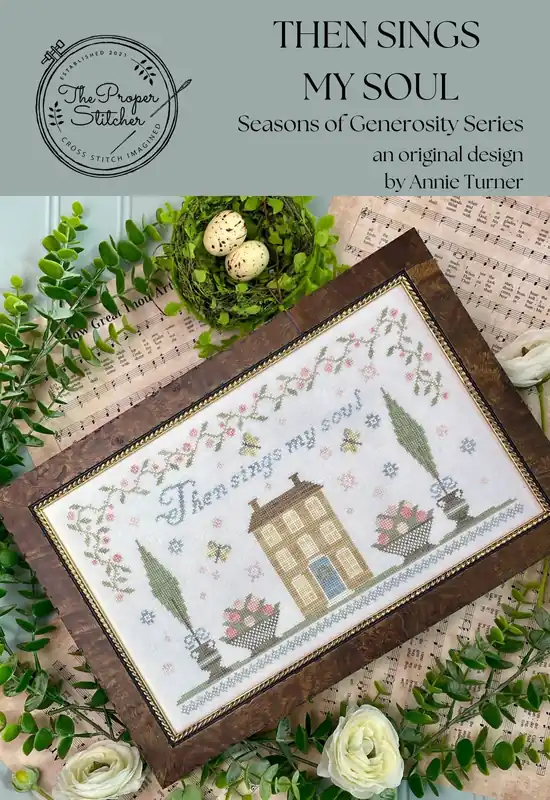 Then Sings My Soul by The Proper Stitcher Genuine