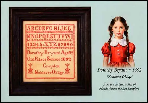 Certified Dorothy Bryant 1892 by Hands Across the Sea Samplers