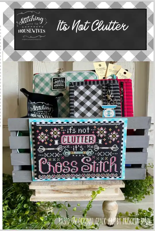Its Not Clutter by Stitching with the Housewives Free Returns