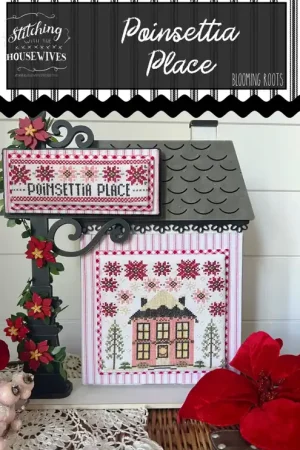 Weekend Sale Poinsettia Place by Stitching with the Housewives