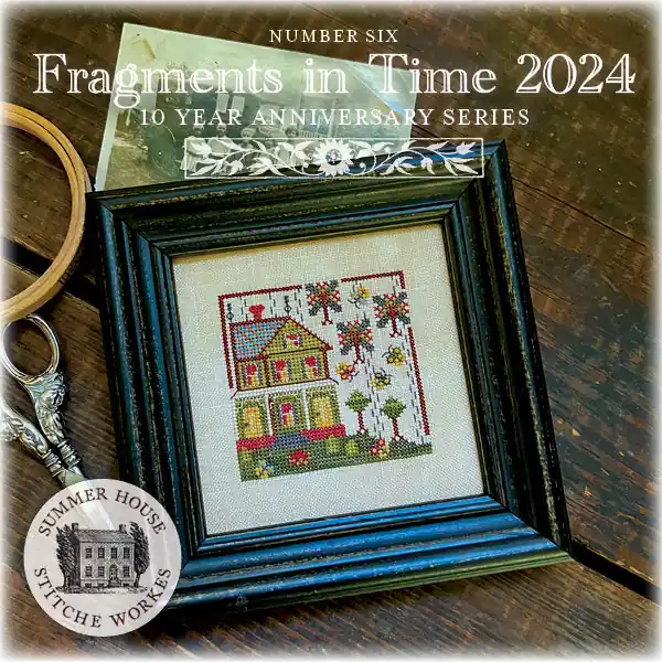 Fragments in Time 2024 Number 6 by Summer House Stitche Workes Direct From Factory
