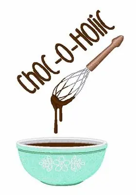 Top Pick Choc-o-holic Embroidery Design