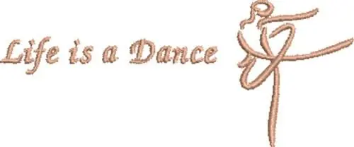 Authentic Life Is A Dance Embroidery Design