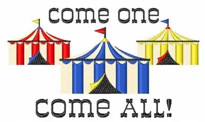 While Supplies Last Come All Circus Embroidery Design
