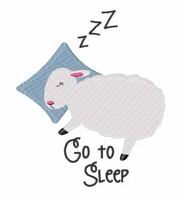 Authentic Go To Sleep Embroidery Design