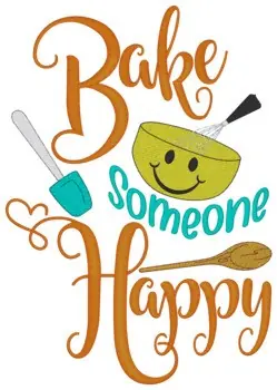 Bake Someone Happy Embroidery Design Buy Today