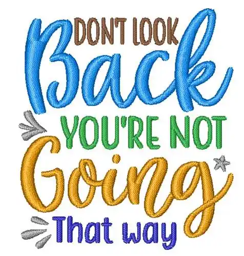 Dont Look Back Embroidery Design Trusted Brand
