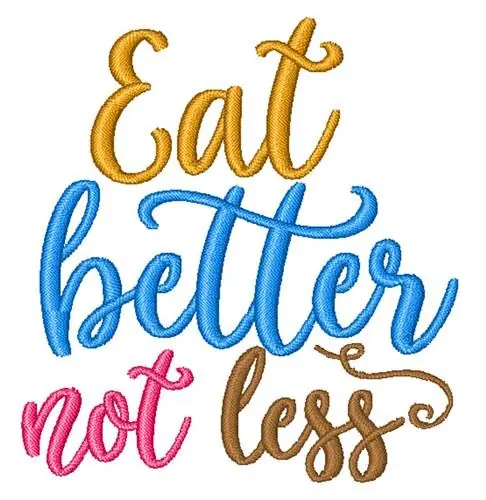 Eat Better Embroidery Design Save Now