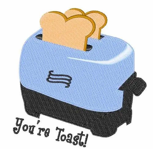 Genuine Youre Toast Embroidery Design