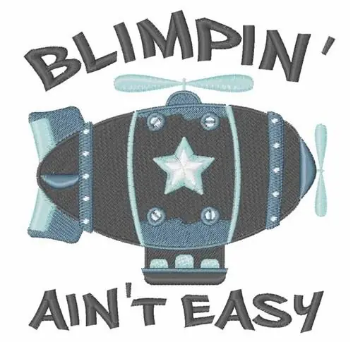 Hassle-Free Returns Blimpin Aint Easy Embroidery Design