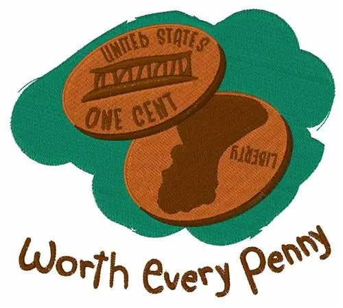 New Arrival Worth Every Penny Embroidery Design