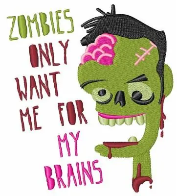 Affordable Zombies Want Me Embroidery Design