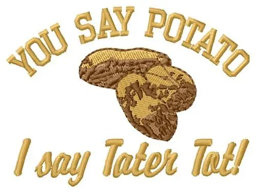 You Say Potato Embroidery Design Mega Sale