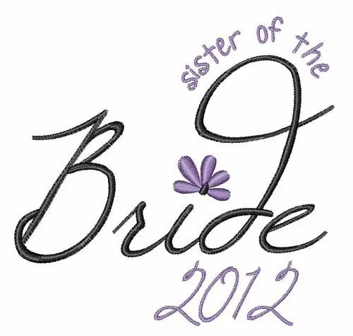 Sister Of Bride Embroidery Design Professional Grade