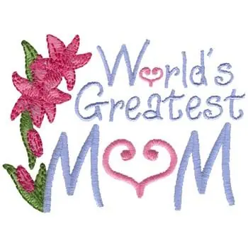 Brand New Worlds Greatest Mom Embroidery Design