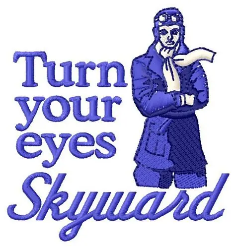 Turn Skyward Embroidery Design Warranty Included