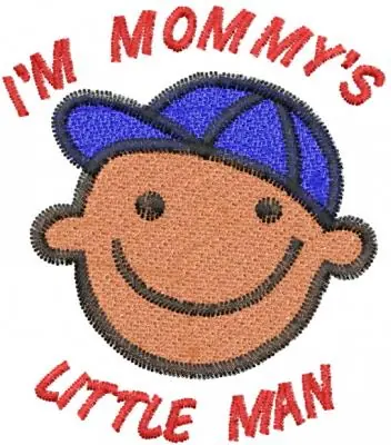 Last Chance IM MOMMYS LITTLE MAN Embroidery Design